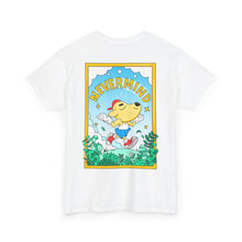 Load image into Gallery viewer, Nevermind - Double Sided Print Heavy Cotton Tee